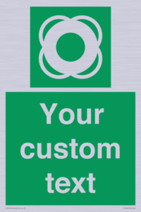 Custom sign safe condition Lifebuoy